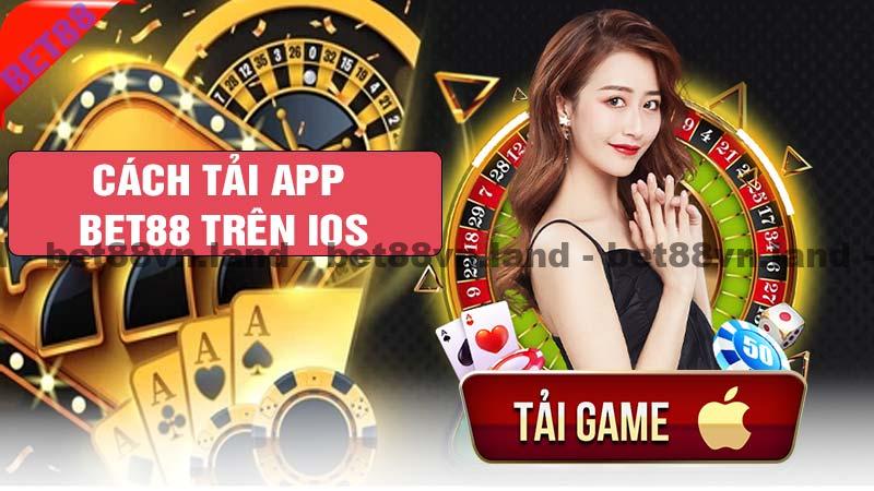 Tải app bet88 trên IOS