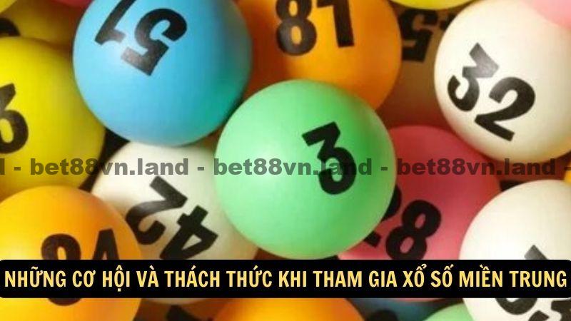 Những cơ hội và thách thức khi tham gia xổ số miền Trung