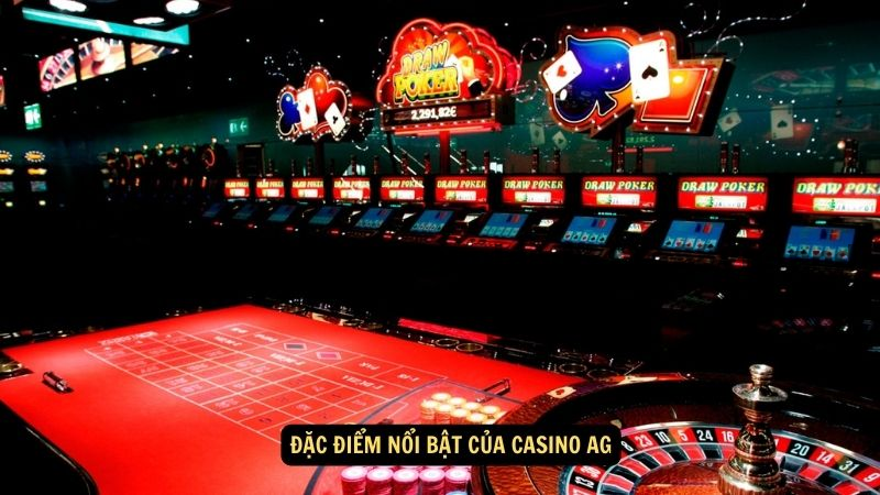 Đặc điểm nổi bật của Casino AG