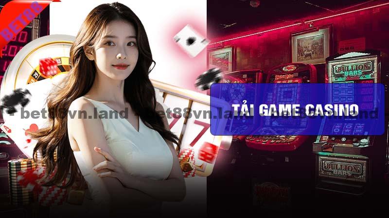 tải game casino